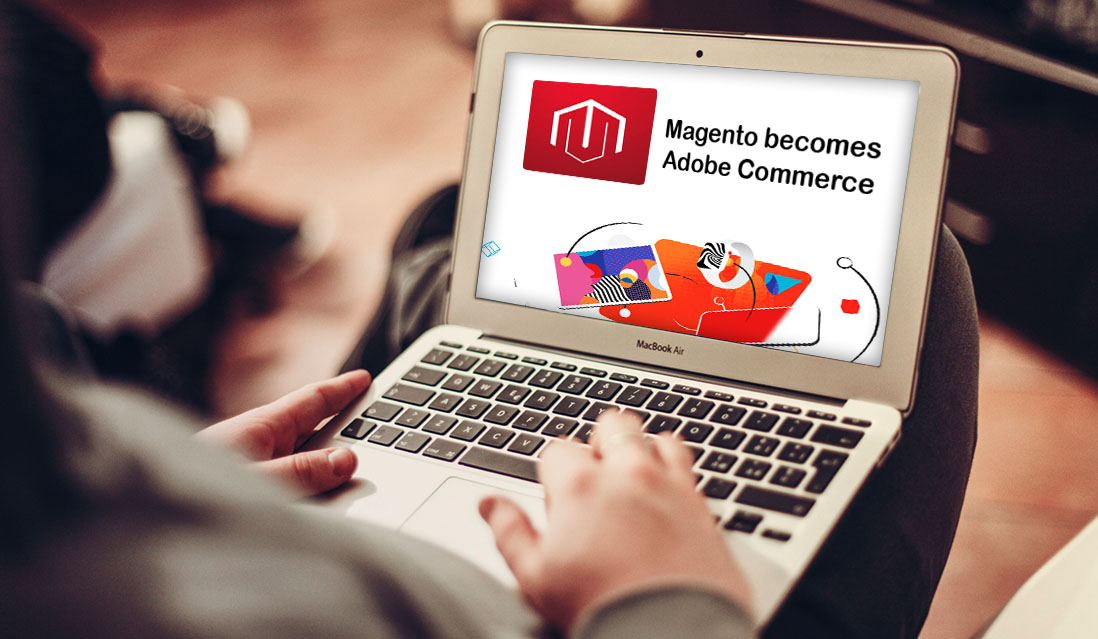 Magento becomes Adobe Commerce